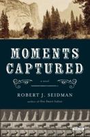 Moments Captured 1468308386 Book Cover