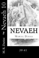 Nevaeh 10: 39-41 1727659295 Book Cover
