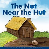 The Nut Near the Hut 1622434781 Book Cover