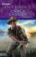 Scene of the Crime: Mystic Lake (Scene of the Crime, Bk 4) (Harlequin Intrigue, No 1330) 0373695977 Book Cover