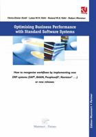 Optimising Business Performance with Standard Software Systems: How to Reorganise Workflows by Chance of Implementing New Erp-Systems (SAP(R), Baantm, PeopleSoft(R), Navision(r) ...) or New Releases 3322898938 Book Cover