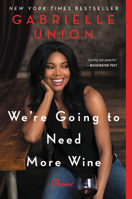 We're Going to Need More Wine 0062693999 Book Cover