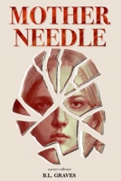 Mother Needle: A Fractured Inheritance B0GZS9DFQR Book Cover