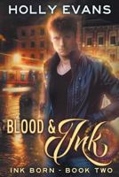 Blood & Ink (Ink Born) 1548123501 Book Cover