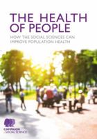 The Health of People: How the social sciences can improve population health 1473989450 Book Cover