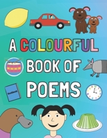 A Colourful Book of Poems B09HG18L1B Book Cover