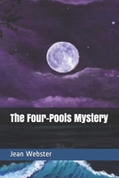 The Four Pools Mystery 1722857951 Book Cover