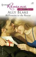 Millionaire to the Rescue 0373039840 Book Cover