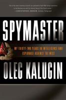 Spymaster: The Highest-ranking KGB Officer Ever to Break His Silence 0465014453 Book Cover