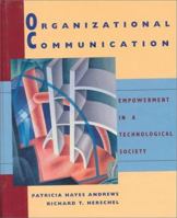 Organizational Communication: Empowerment in a Technological Society 0395728002 Book Cover