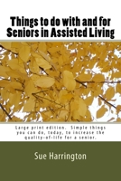 Things to do with and for Seniors in Assisted Living 1542633508 Book Cover