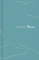 You and Me Mom: A Book All about Us 1946873829 Book Cover