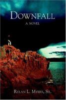 Downfall 0595395546 Book Cover