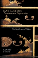 Jane Austen's Possessions and Dispossessions: The Significance of Objects 1137406305 Book Cover