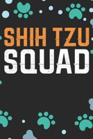 Shih Tzu Squad: Cool Shih Tzu Dog Journal Notebook - Shih Tzu Puppy Lover Gifts – Funny Shih Tzu Dog Notebook - Shih Tzu Owner Gifts. 6 x 9 in 120 pages 1711063851 Book Cover