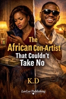 The African Con-Artist B0GWLR4KX9 Book Cover