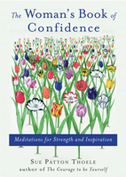 The Woman's Book of Confidence: Meditations for Strength & Inspiration 157324810X Book Cover