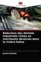R�duction des d�chets industriels riches en nutriments d�vers�s dans la rivi�re Kafue 6204042424 Book Cover
