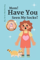 Mom! Have You Seen My Socks?: Simple Phonics Reader for First Grade Girls Focusing on Suffixes B09ZDZT2NS Book Cover