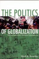 The Politics of Globalization 1551112809 Book Cover