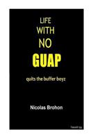 Life with No Guap 2955567132 Book Cover