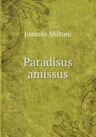 Paradisus Amissus 5519006725 Book Cover