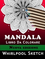 Mandala Libro Da Colorare: 40 bellissimi Mandala per meditare e salvare la tua relazione con il tuo partner, rilassarsi insieme, concentrarsi e riscoprire l'amore e la felicit� 1706238525 Book Cover