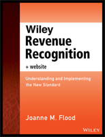 Wiley Revenue Recognition: Understanding and Implementing the New Standard 1118776852 Book Cover