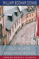 Old Roads and New Roads 384721473X Book Cover