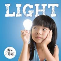 Light (First Science) 1789980070 Book Cover