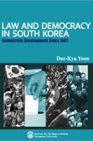 Law and Democracy in South Korea: Democratic Development Since 1987 8984213004 Book Cover