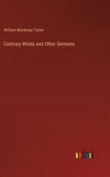 Contrary Winds and Other Sermons 3385307813 Book Cover