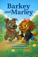 Barkey and Marley B0GGLS8BQN Book Cover