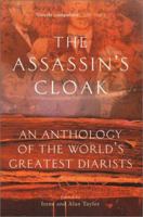 The Assassin's Cloak: An Anthology of the World's Greatest Diarists 1841954594 Book Cover