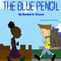 The Blue Pencil: One Kindness at a Time Series 1975861760 Book Cover