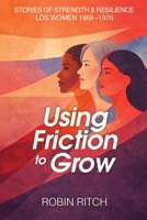 Using Friction to Grow 1961471329 Book Cover