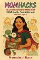 Mom Hacks B0GJMTCTHT Book Cover