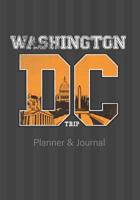 Washington DC Trip Planner &Journal: 2019 School Field trip to D.C. 5th grade, 8th grade, journal book to record your memories. ... page, word search for the bus/car ride. 109995584X Book Cover