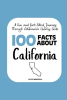 100 Facts about California: A Fun and Fact-Filled Journey Through California’s Quirky Side (Facts About the 50 States) B0FKBXKFGP Book Cover