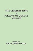 The Original Lists Of Persons Of Quality: Emigrants 935386111X Book Cover