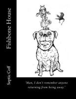 Fishbone House 1537161997 Book Cover