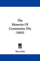 Memoirs of Constantine Dix 1141522780 Book Cover