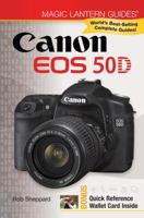 Magic Lantern Guides®: Canon EOS 50D 160059526X Book Cover