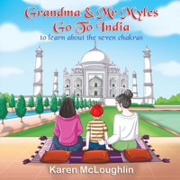 Grandma & Mr Myles Go To India 1835382908 Book Cover