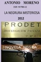 LA NEGRURA MISTERIOSA: Detective Privado GREGORIO PARRA (Spanish Edition) 1699418969 Book Cover