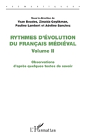 Rythmes d'évolution du français médiéval: Observations d'après quelques textes de savoir (Sémantiques) (French Edition) 2343163286 Book Cover