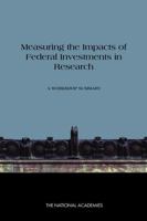 Measuring the Impacts of Federal Investments in Research: A Workshop Summary 0309217482 Book Cover