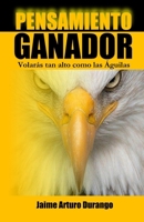 Pensamiento Ganador: Volarás tan alto como las Águilas B0BTRKMQ2C Book Cover