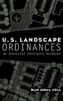U.S.Landscape Ordinances: An Annotated Reference Handbook 0471292761 Book Cover