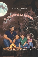 El llanto de la llorona: I can read Spanish (Spanish Edition) B0FCMP4X3Y Book Cover